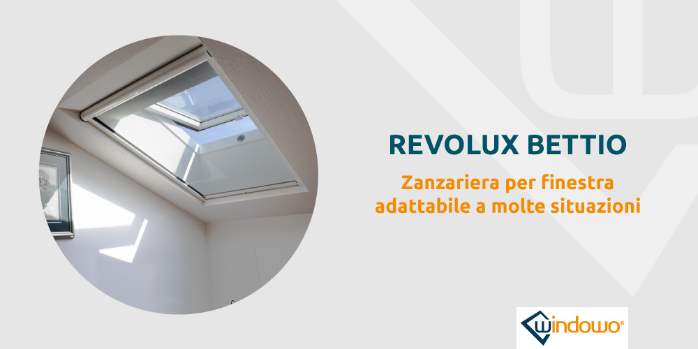 Revolux Bettio migliore zanzariera per adattabilità