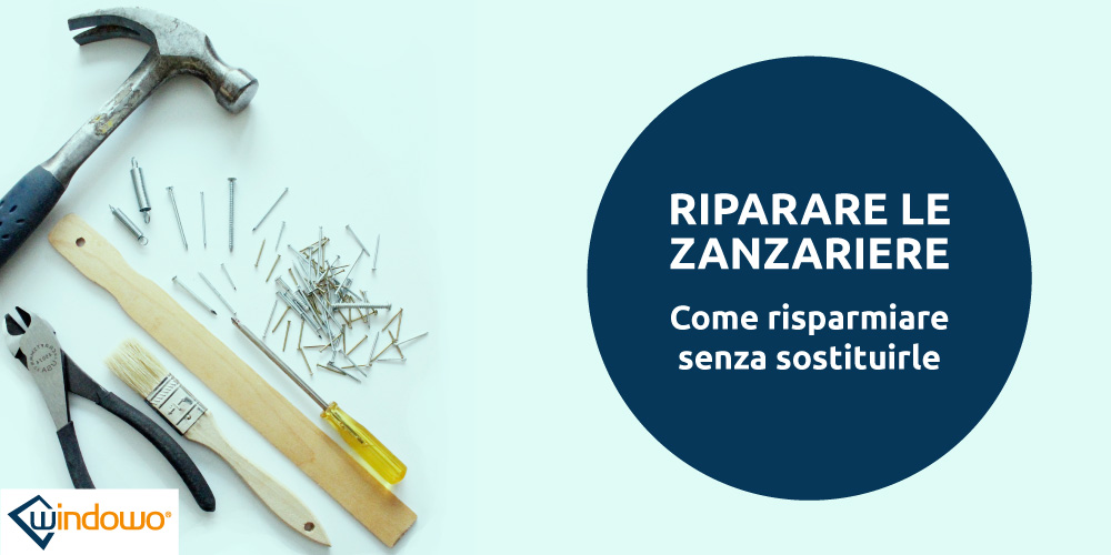 Riparare zanzariere: come riparare una zanzariera?