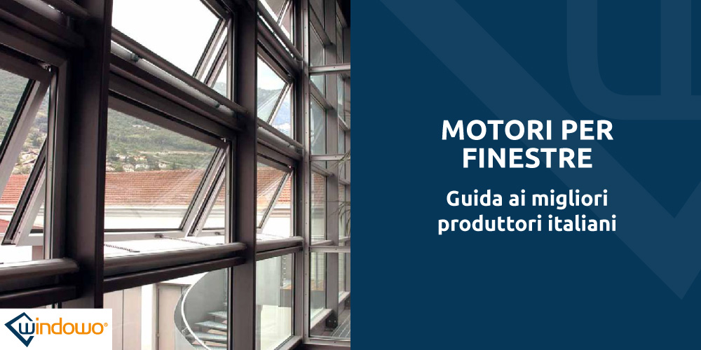 motors for windows best Italian manufacturers