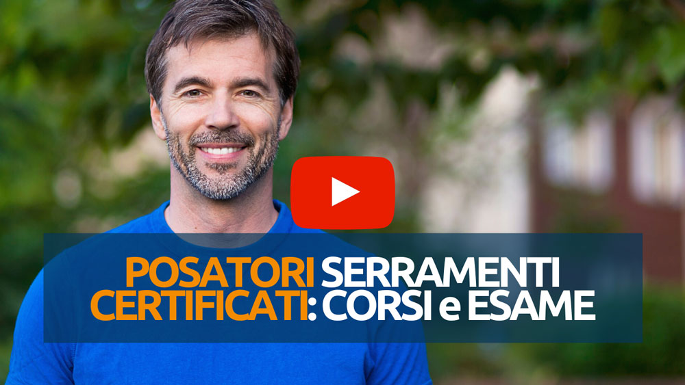 video guida posatori serramenti certificati corsi e esame