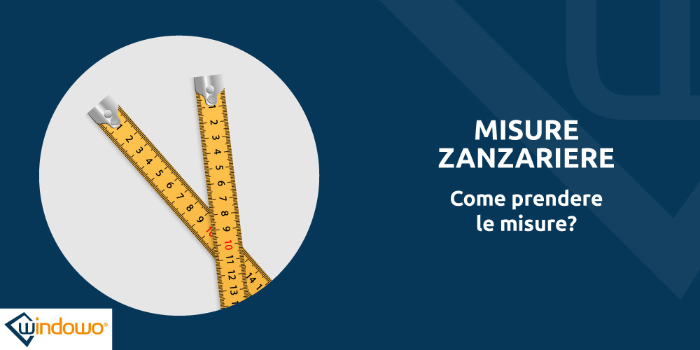 zanzariere come prendere misure