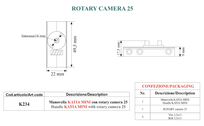 K234: manovella KATIA MINI con rotary camera 25