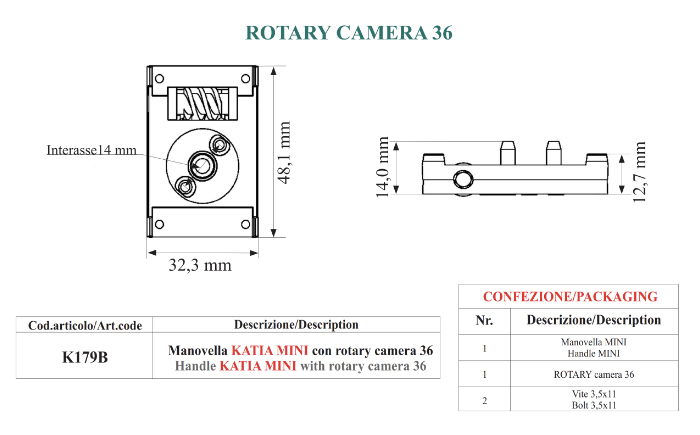 K179B: manovella KATIA MINI con rotary camera 36