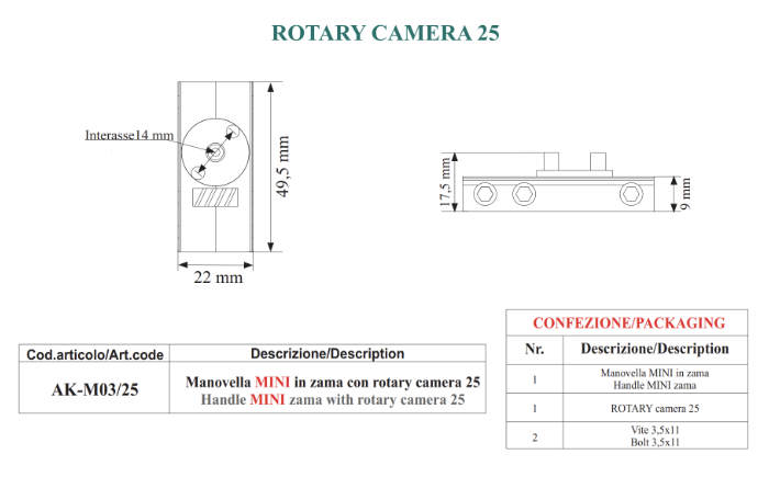 AK-M03/25: manovella MINI IN ZAMA con rotary camera 25