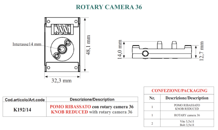K192/14: maniglia POMO RIBASSATO con rotary camera 36